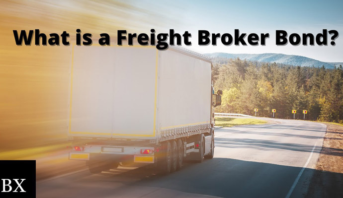What is a Freight Broker Bond?